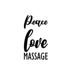 Peace Love Massage Letter Quote