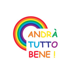 Rainbow And Italian Text Slogan