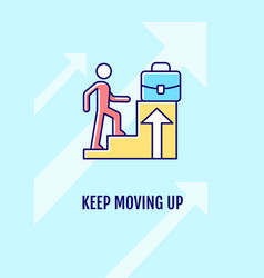 Keep Moving Up Greeting Card With Color Icon