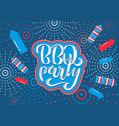 July 4th Bbq Party Lettering Invitation