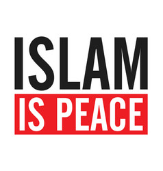 Islam Is Peace