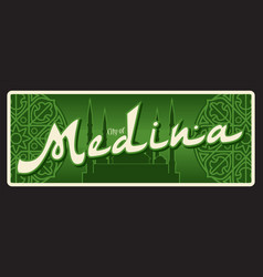 Medina City Travel Sticker Plate Sign