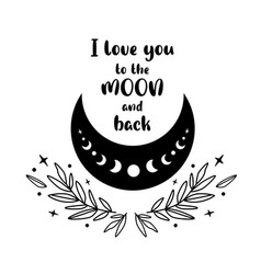 I Love You To Moon And Back Floral