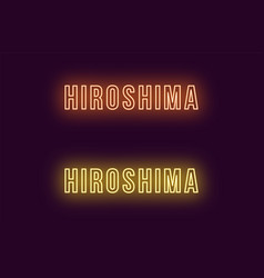 Neon Name Of Hiroshima City In Japan Text