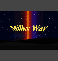 Milky Way Typography On Galaxy Concept Space