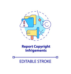 Report Copyright Infringements Concept Icon