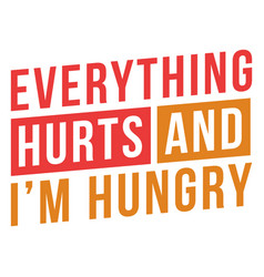 Everything Hurts Workout Lettering Phrase