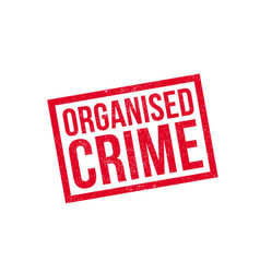 Organised Crime Rubber Stamp