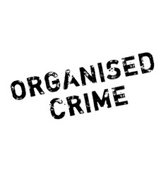 Organised Crime Rubber Stamp