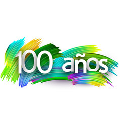 100 Years At Spanish Paper Word Sign With