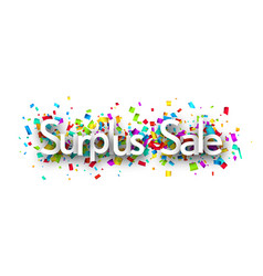 Surplus Sale Sign Over Colorful Cut Out Ribbon