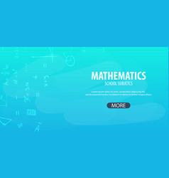 Mathematics subject back to school background Vector Image