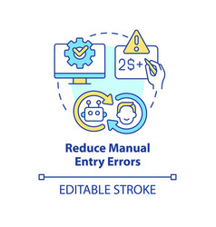 Reduce Manual Entry Errors Concept Icon