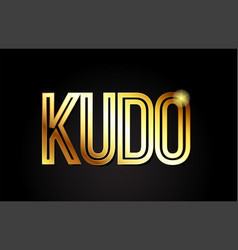 Kudo Word Text Typography Gold Golden Design Logo