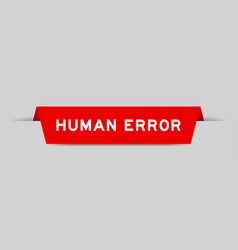 Red Color Inserted Label With Word Human Error