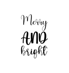 Merry And Bright Letter Quote