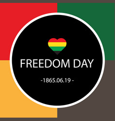 Freedom Day For Juneteenth