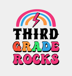 Third Grade Rocks Back To School Quote Retro Typo