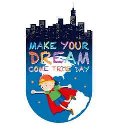 Make Your Dream Come True Day Logo Concept