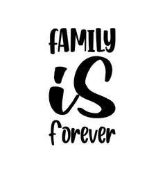 Family Is Forever Quote Letter