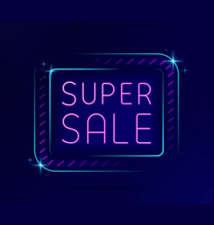 Neon Line Light Effect Of Super Sale Sign Board