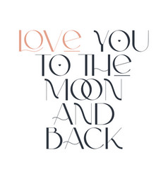 Love You To Moon And Back