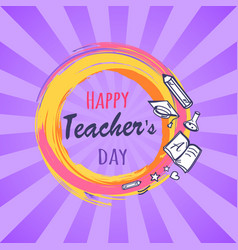 Happy teachers day poster with icons stationery Vector Image