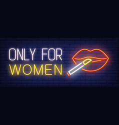 Only For Women Neon Sign