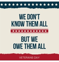 Quote We Dont Know Them All Veterans Day