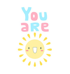 You Are The Sun Poster With Smiling Character