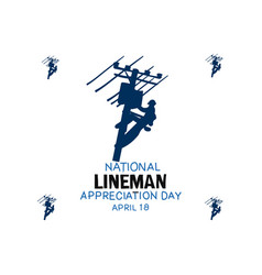 National Lineman Appreciation Day