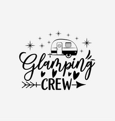 Lamping Crew G Svg Dxf Png Camping Svg Summer