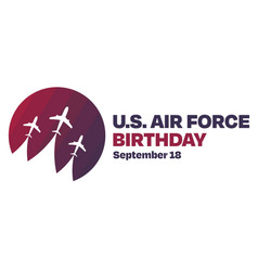 Us Air Force Birthday September 18 Holiday