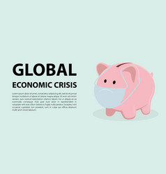 Global Economic Crisis As A Result