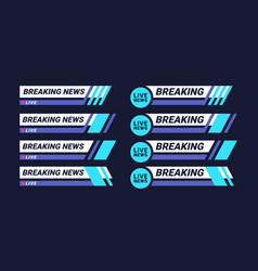 Set Of Breaking News Tv Screen Bars Banners