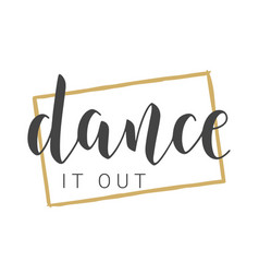 Lettering Of Dance It Out