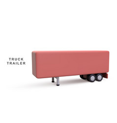 3d Realistic Truck Trailer On White Background