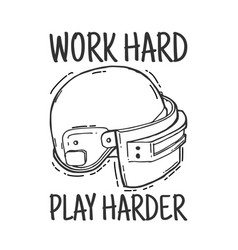 Work Hard Play Harder Typography Design