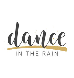 Lettering Of Dance In The Rain