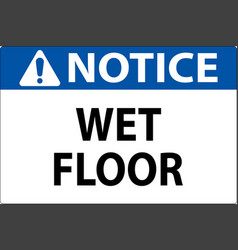 Notice Wet Floor Label Sign On White Background