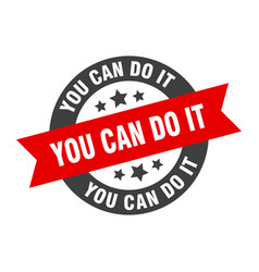 You can do it ribbon you can do it round red sign Vector Image