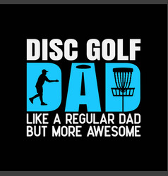 Disc Golf Vintage Funny Golfing Dad Lover