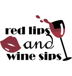 Red Lips And Wine Sips