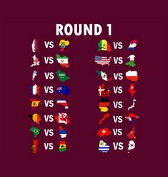 Matches Round 1 Countries Map Flag Symbol Design