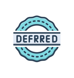 Deferred