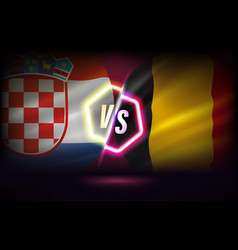 Croatia Versus Belgium Game Template 3d With Neon