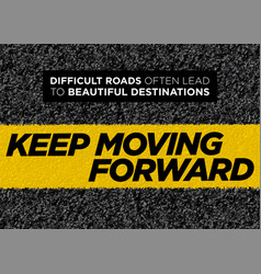 Motivational Poster Keep Moving Forward