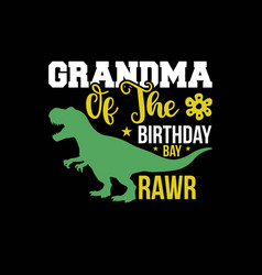 Grandma Of The Birthday Boy Shirt Dinosaur Raptor