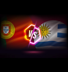 Portugal Versus Uruguay Game Template 3d