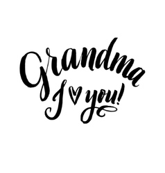 Grandma I Love You Happy Grandparents Day